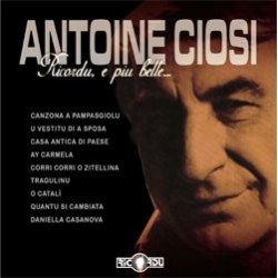 Antoine Ciosi - Ses plus belles chansons