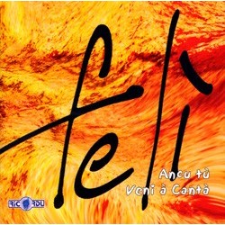 Felì - CD Double album Ancu...