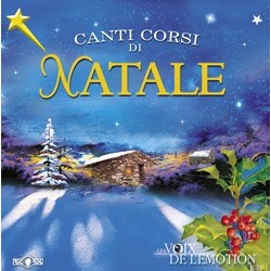 LES VOIX DE L'EMOTION - Canti corsi di Natale