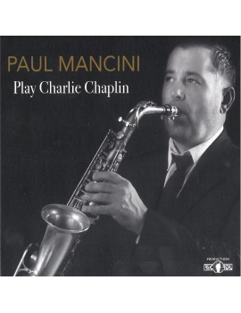 Paul MANCINI - PLAY CHARLIE CHAPLIN