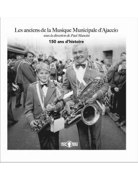 Les anciens de la musique municipale d'Ajaccio