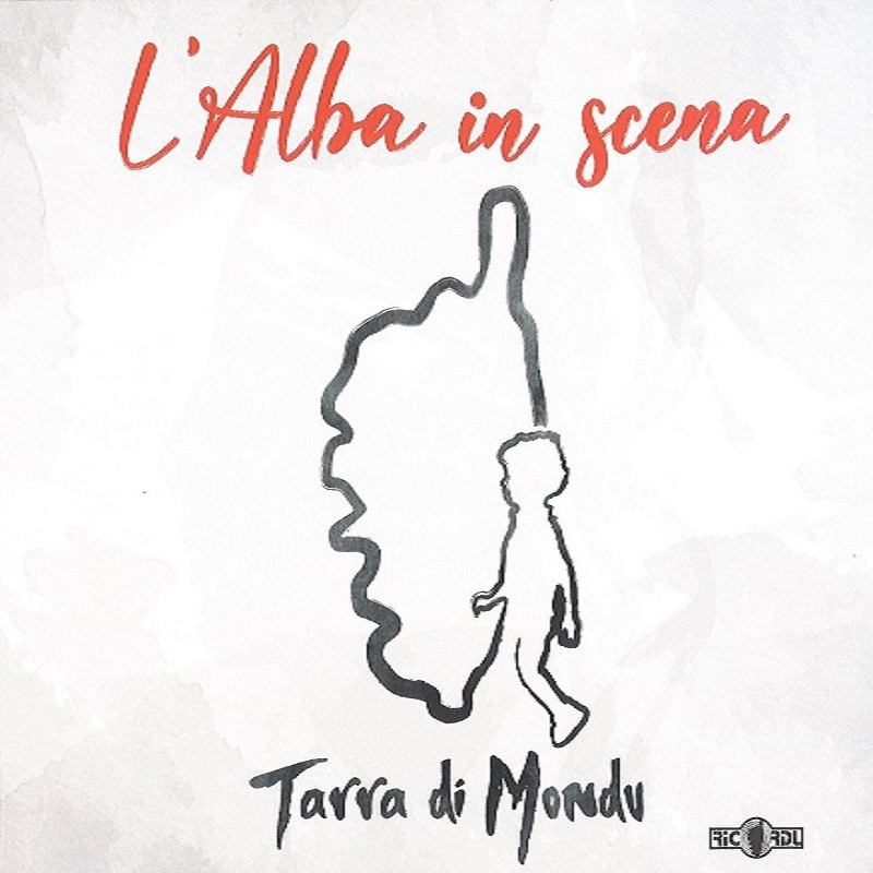 L'ALBA IN SCENA - Tarra di Mondu